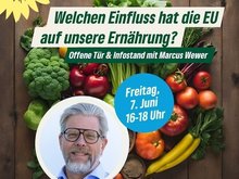 Infostand am 7.6. zum Thema EU und Ernährung, Landwirtschaft